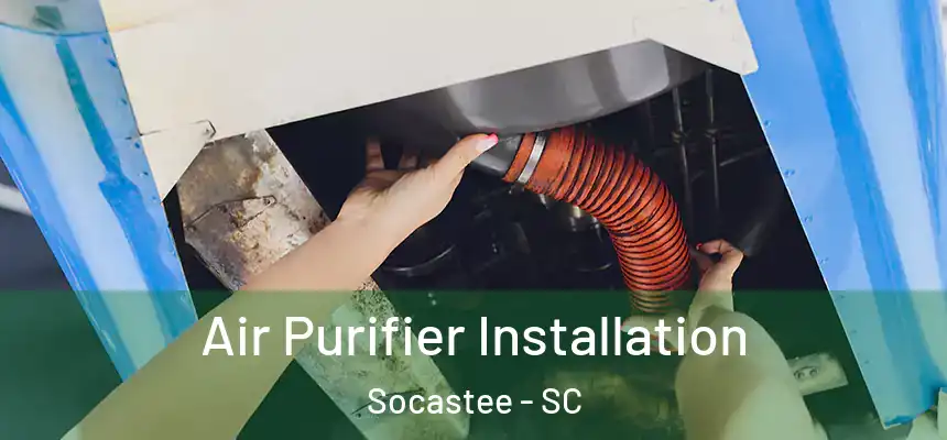  Air Purifier Installation Socastee - SC