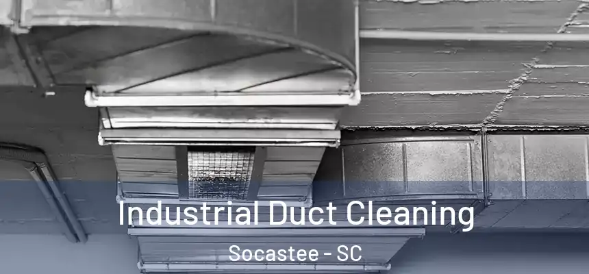  Industrial Duct Cleaning Socastee - SC